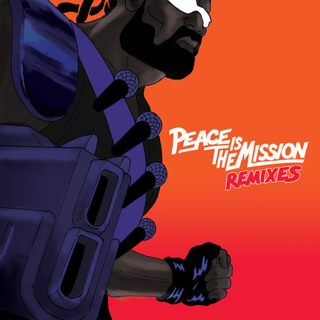 Peace Is The Mission (Remixes)