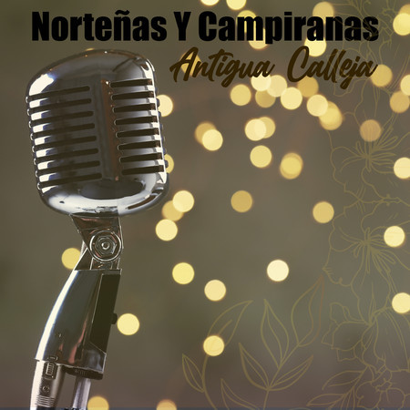 Norteñas Y Campiranas - Antigua Calleja