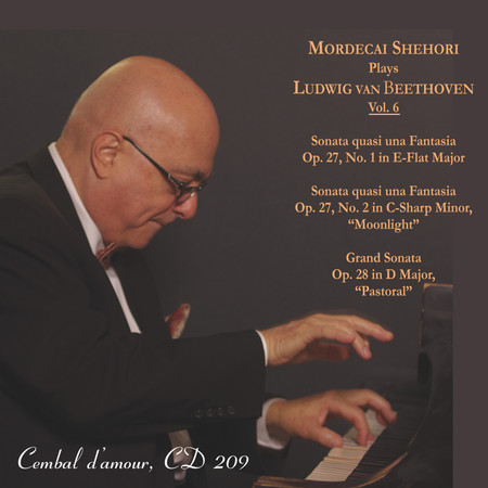 Mordecai Shehori Plays Ludwig van Beethoven, Vol. 6 (June 2023)