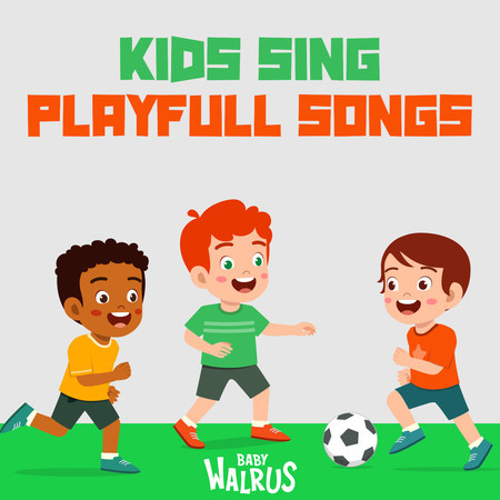 Kids Sing Playfull Songs