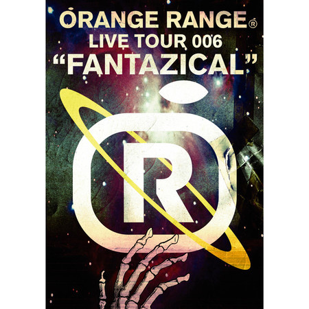 ORANGE RANGE LIVE TOUR 006 "FANTAZICAL"