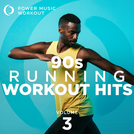90s Running Workout Hits Vol. 3