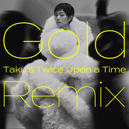 Gold -Mata Au Hi Made- (Taku's Twice Upon a Time Remix) 專輯封面