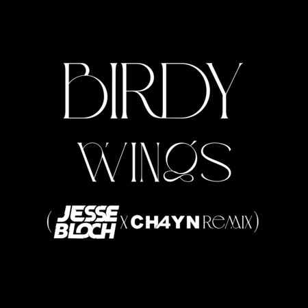 Wings (JESSE BLOCH x CH4YN)