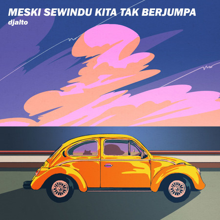 Meski Sewindu Kita Tak Berjumpa