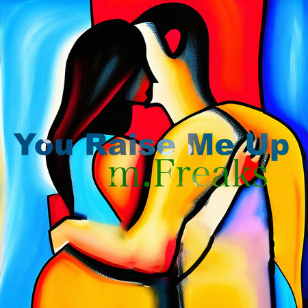 You Raise me Up (m.Freaks Version)