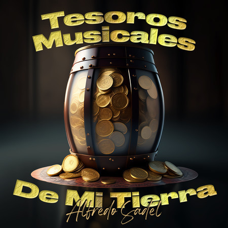 Alfredo Sadel Y Tesoros Musicales De Mi Tierra