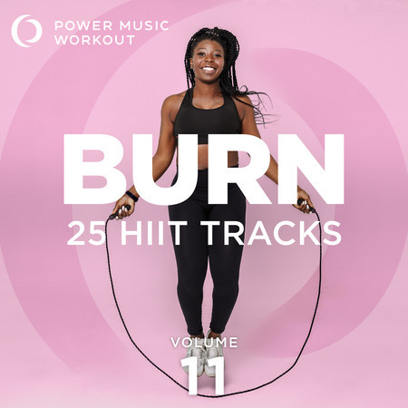 BURN - 25 HIIT Tracks Vol. 11