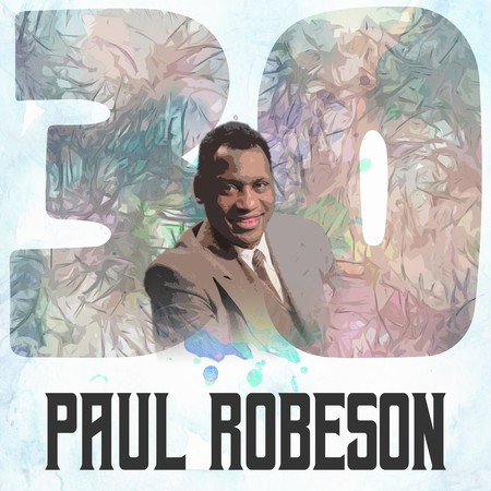 30 Hits of Paul Robeson