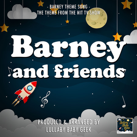 Barney And Friends Main Theme (From "Barney And Friends") (Lullaby Version)