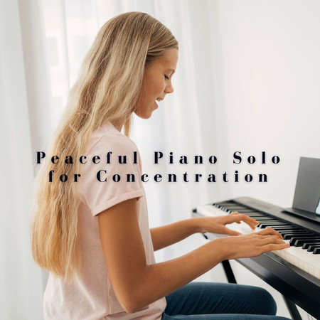 Peaceful Piano Solo for Concentration