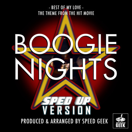 Best Of My Love (From "Boogie Nights") (Sped-Up Version)