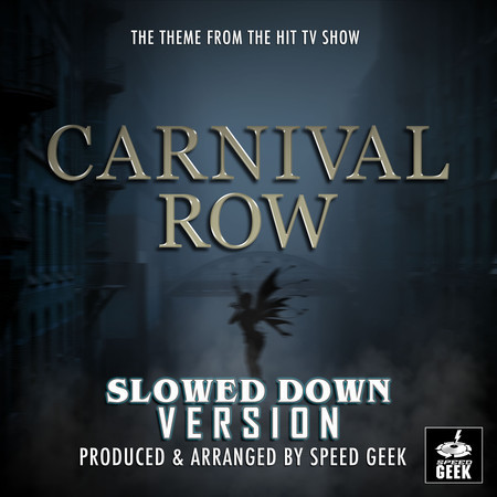 Carnival Row Main Theme (Slowed Down Version)