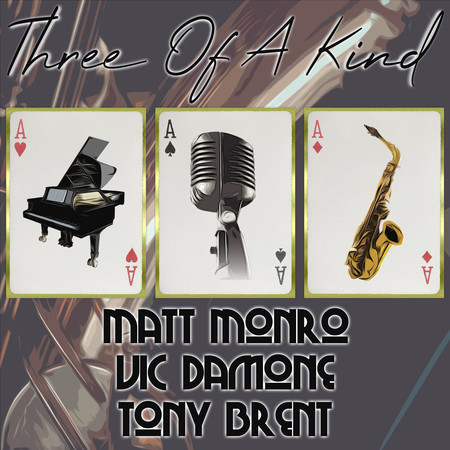 Three of a Kind: Matt Monro, Vic Damone, Tony Brent