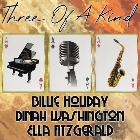 Three of a Kind: Billie Holiday, Dinah Washington, Ella Fitzgerald