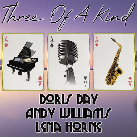 Three of a Kind: Doris Day, Andy Williams, Lena Horne