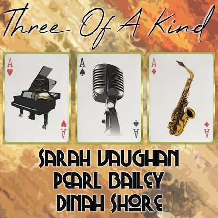 Three of a Kind: Sarah Vaughan, Pearl Bailey, Dinah Shore
