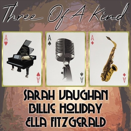 Three of a Kind: Sarah Vaughan, Billie Holiday, Ella Fitzgerald