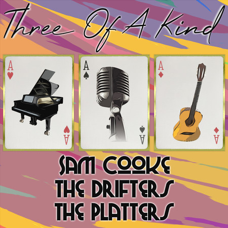 Three of a Kind: Sam Cooke, The Drifters, The Platters