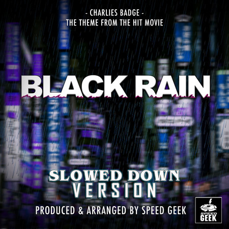 Charlies Badge (From "Black Rain") (Slowed Down)