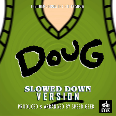 Doug Main Theme (From "Doug") (Slowed Down)