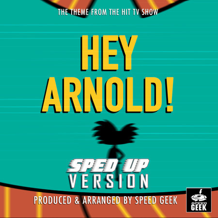 Hey Arnold! Main Theme (From ''Hey Arnold!'') (Sped Up)