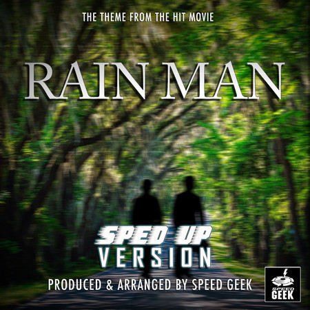 Rain Man End Credits (From "Rain Man") (Sped Up)