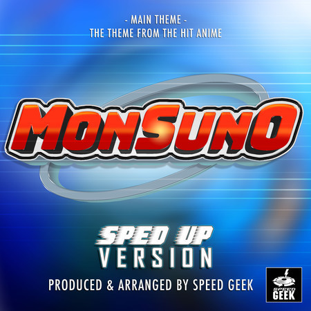 Monsuno Main Theme (From "Monsuno") (Sped-Up Version)