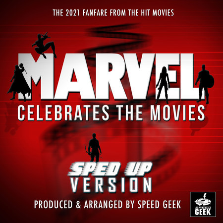 Marvel 2021 Fanfare (From "Marvel Celebrates The Movies") (Sped Up)
