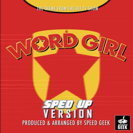 Word Girl Main Theme (From "Word Girl") (Sped Up)