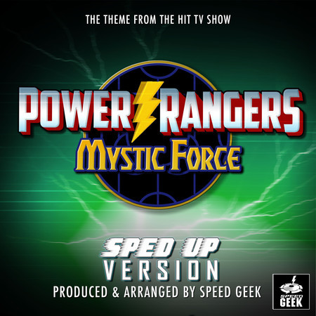 Power Rangers Mystic Force Main Theme (From "Power Rangers Mystic Force") (Sped-Up Version)