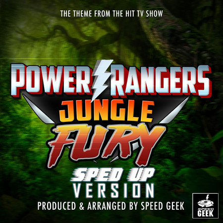 Power Rangers Jungle Fury Main Theme (From "Power Rangers Jungle Fury") (Sped-Up Version)