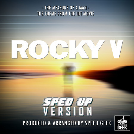 The Measure Of A Man (From "Rocky V") (Sped Up)