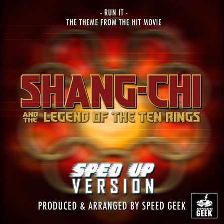 Run It (From ''Shang-Chi And The Legend Of The Ten Rings'') (Sped Up)