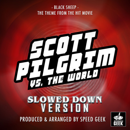 Black Sheep (From "Scott Pilgrim Vs. The World) (Slowed Down)
