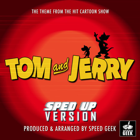 Tom And Jerry Main Theme (From "Tom And Jerry") (Sped Up)