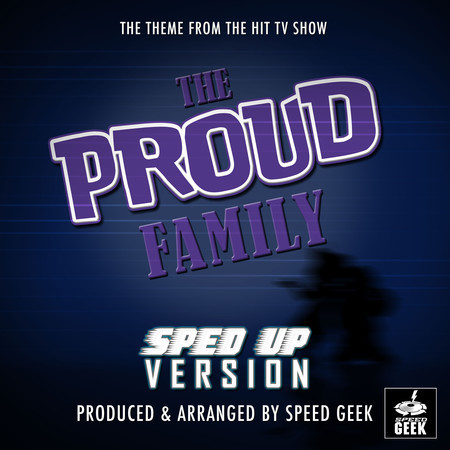 The Proud Family Main Theme (From "The Proud Family") (Sped Up)