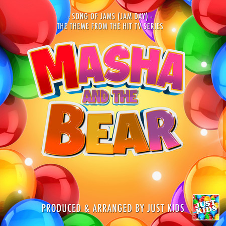 Song of Jams (Jam Day) [From ''Masha And The Bear'']