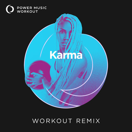 Karma (Workout Remix 180 BPM)