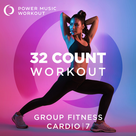 32 Count Workout - Cardio Vol. 7