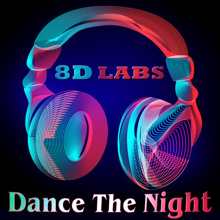 Dance the Night (8D Audio)