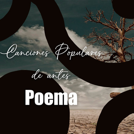Canciones Populares de antes - Poema
