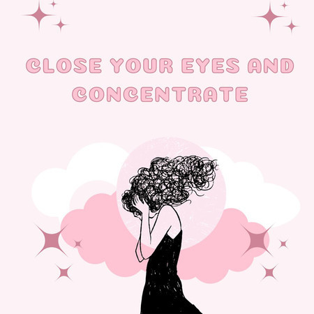 Close Your Eyes And Concentrate