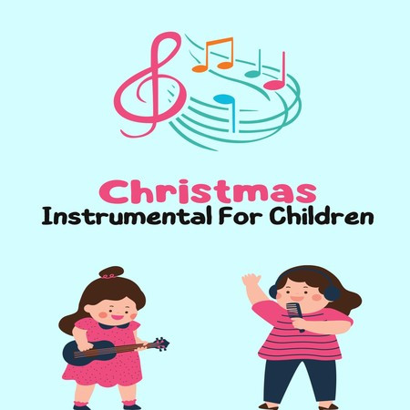 Christmas Instrumental For Children