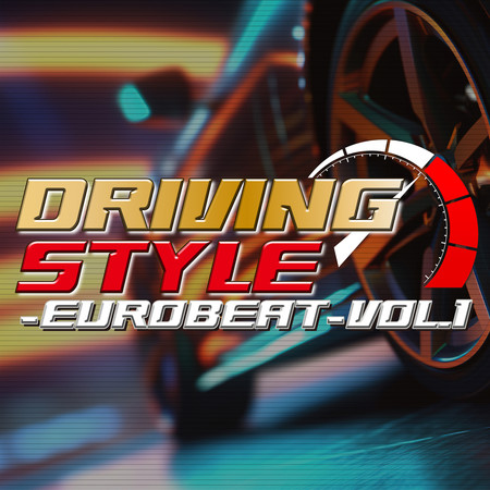 DRIVING STYLE ~EUROBEAT~ VOL.1