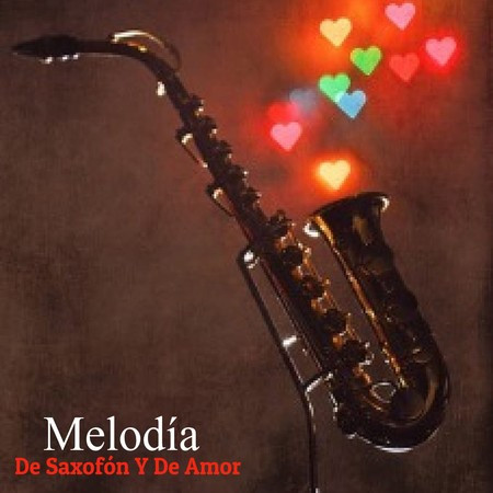 Melodía De Saxofón Y De Amor