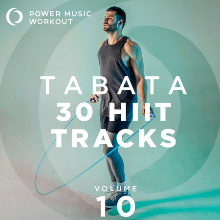 TABATA - 30 HIIT Tracks Vol. 10
