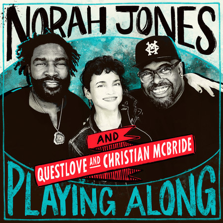 Why Am I Treated So Bad (From “Norah Jones is Playing Along” Podcast)