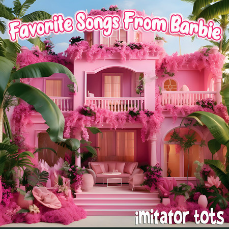 Favorite Songs From Barbie