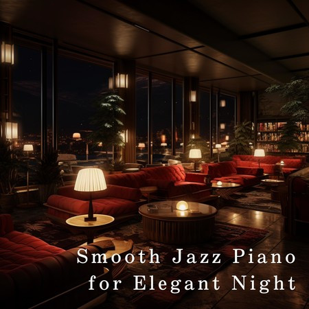 Smooth Jazz Piano for Elegant Night